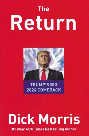 Dick Morris: The Return