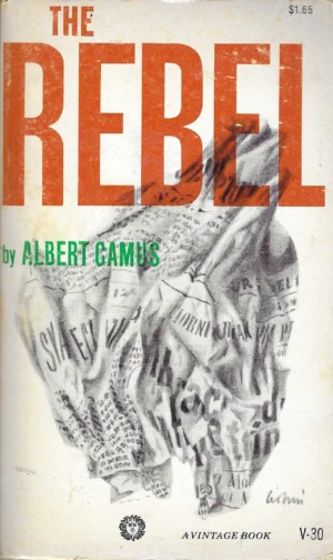 Albert Camus: The Rebel