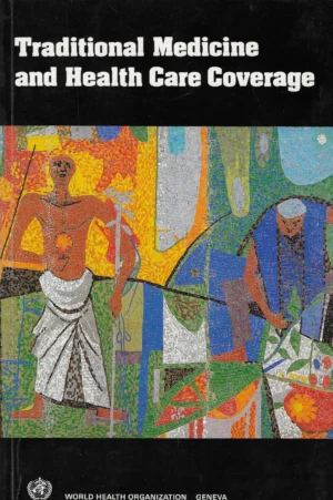 Robert H. Bannerman: Traditional Medicine and Health Care Coverage