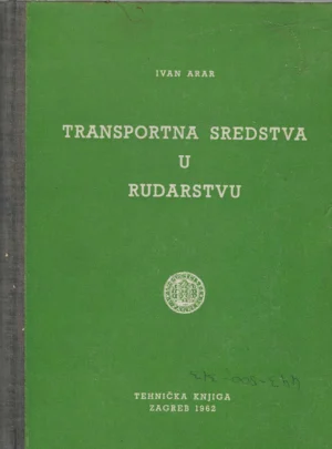 Ivan Arar: Transportna sredstva u rudarstvu
