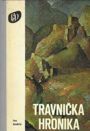 Ivo Andrić: Travnička hronika