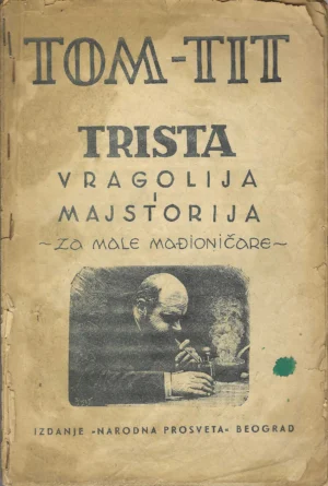 Trista vragolija i majstorija