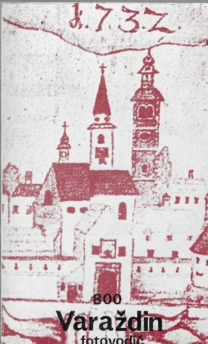 Zlatko Smerke i Ivica Kunović: Varaždin - fotovodič