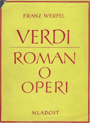 Franz Werfel: Verdi - roman o operi