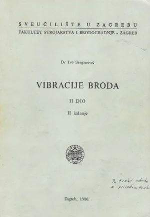 Ivo Senjanović: Vibracije broda 2. dio