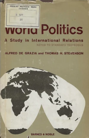 Alfred de Grazia i Thomas N. Stevenson: World Politics