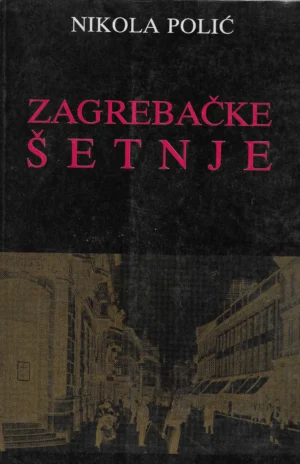 Nikola Polić: Zagrebačke šetnje