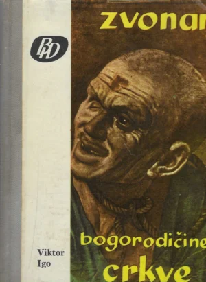 Victor Hugo: Zvonar Bogorodičine crkve