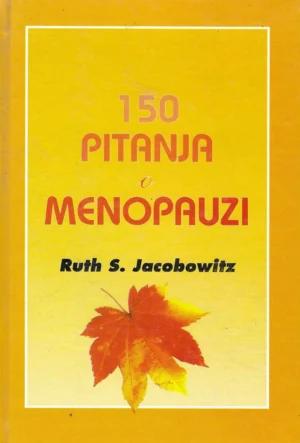 Ruth S. Jacobowitz: 150 pitanja o menopauzi