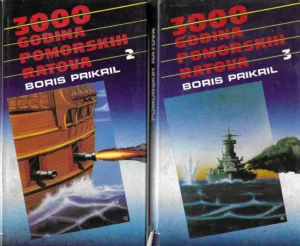 Boris Prikril: 3000 godina pomorskih ratova 2-3