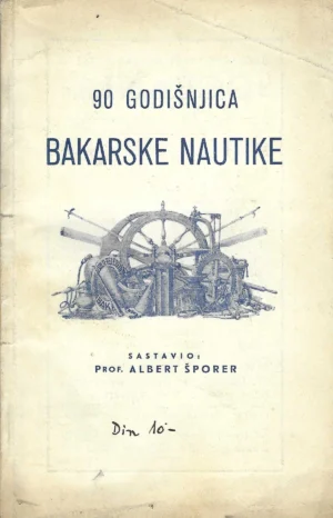 Albert Šporer: 90 Godišnjica Bakarske nautike