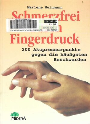 Marlene Weinmann : Schmerzrei durch Fingerdurck