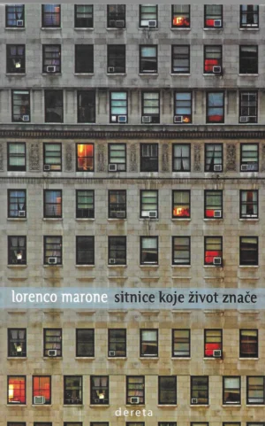 Lorenco Marone: Sitnice koje život znače