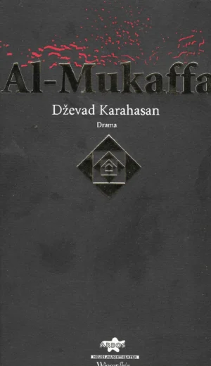 Dževad Karahasan: Al-Mukaffa