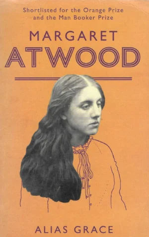 Margaret Atwood: Alias Grace