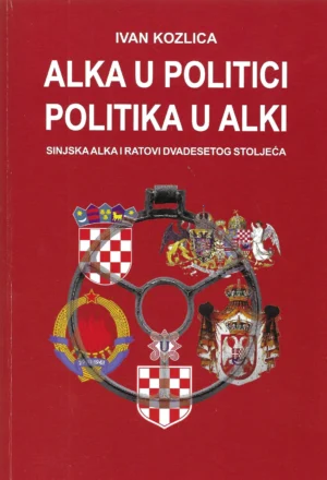 Ivan Kozlica: Alka u politici, politika u alki