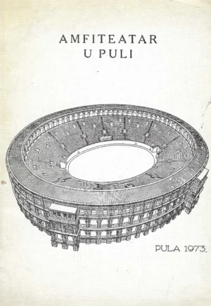 Štefan Mlakar: Amfiteatar u Puli