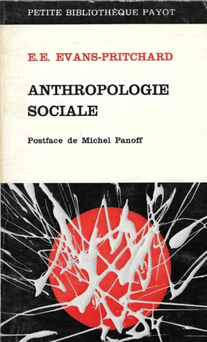 E. E. Evans-Pritchard: Anthropologie sociale
