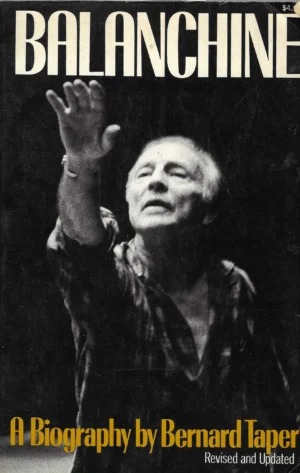 Bernard Taper: Balanchine