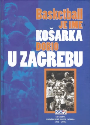 Basketball je ime košarka dobio u Zagrebu