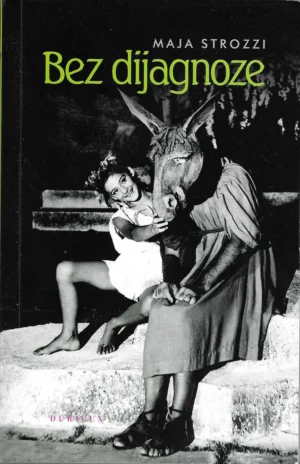 Maja Strozzi: Bez dijagnoze