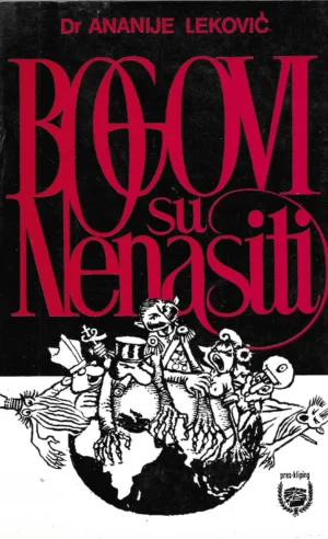 Ananije Leković: Bogovi su nenasiti