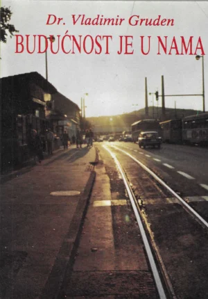 Vladimir Gruden: Budućnost je u nama