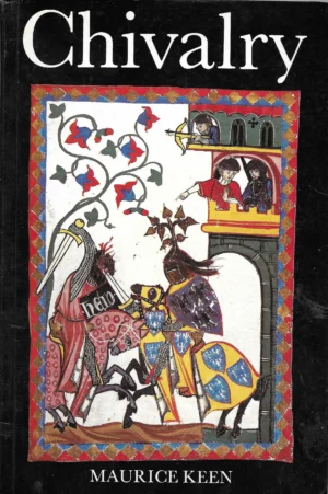 Maurice Keen: Chivalry