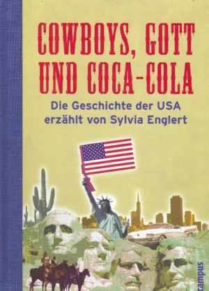 Sylvia Englert: Cowboys, Gott und Coca-Cola