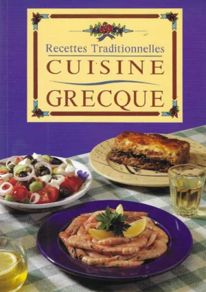 Recettes Traditionnelles: Cuisine Grecque