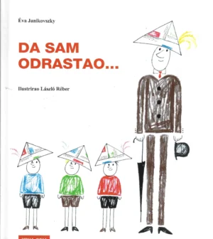 Eva Janikovszky: Da sam odrastao...