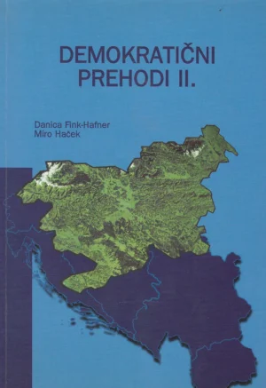 Danica Fink-Hafner i Miro Haček: Demokratični prehodi II.