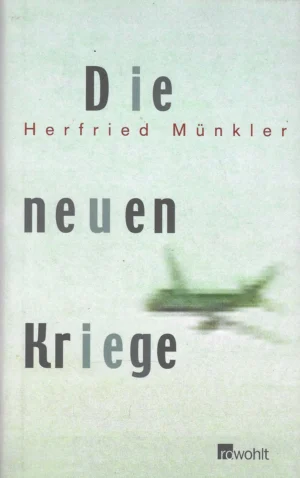 Herfried Münkler: Die neuen Kriege