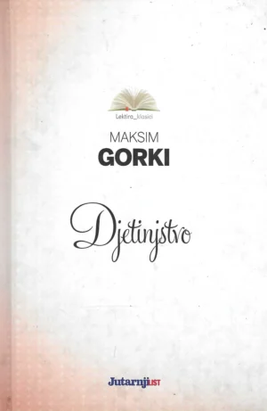 Maksim Gorki: Djetinjstvo