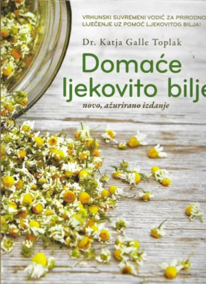 Katja Galle Toplak: Domaće ljekovito bilje