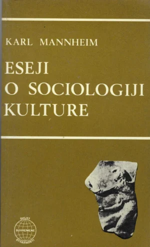 Karl Mannheim: Eseji o sociologiji kulture