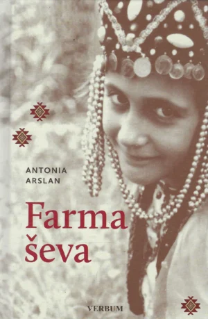 Antonia Arslan: Farma ševa