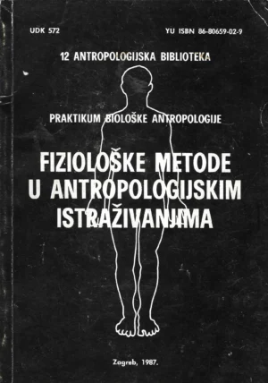 Dragan Tarbuk: Fiziološke metode u antropologijskim istraživanjima