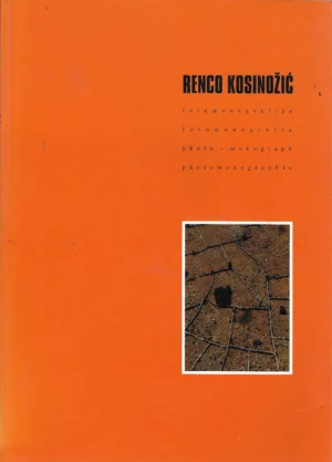 Renco Kosinožić: Fotomonografija