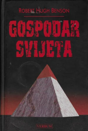 Robert Hugh Benson: Gospodar svijeta