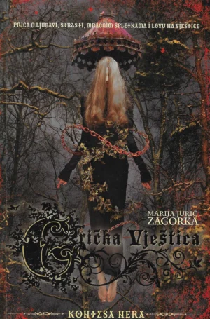 Marija Jurić Zagorka: Grička vještica 1-3