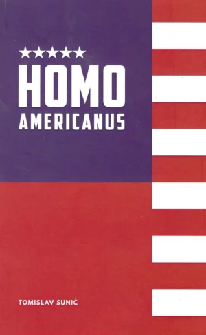 Tomislav Sunić: Homo americanus