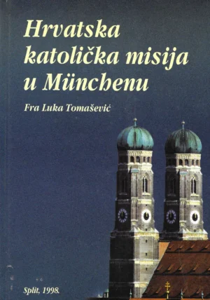 Luka Tomašević: Hrvatska katolička misija u Münchenu