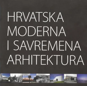 Hrvatska moderna i savremena arhitektura