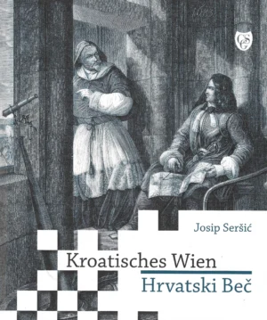 Josip Seršić: Kroatisches Wien/Hrvatski Beč