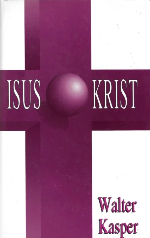 Walter Kasper: Isus Krist