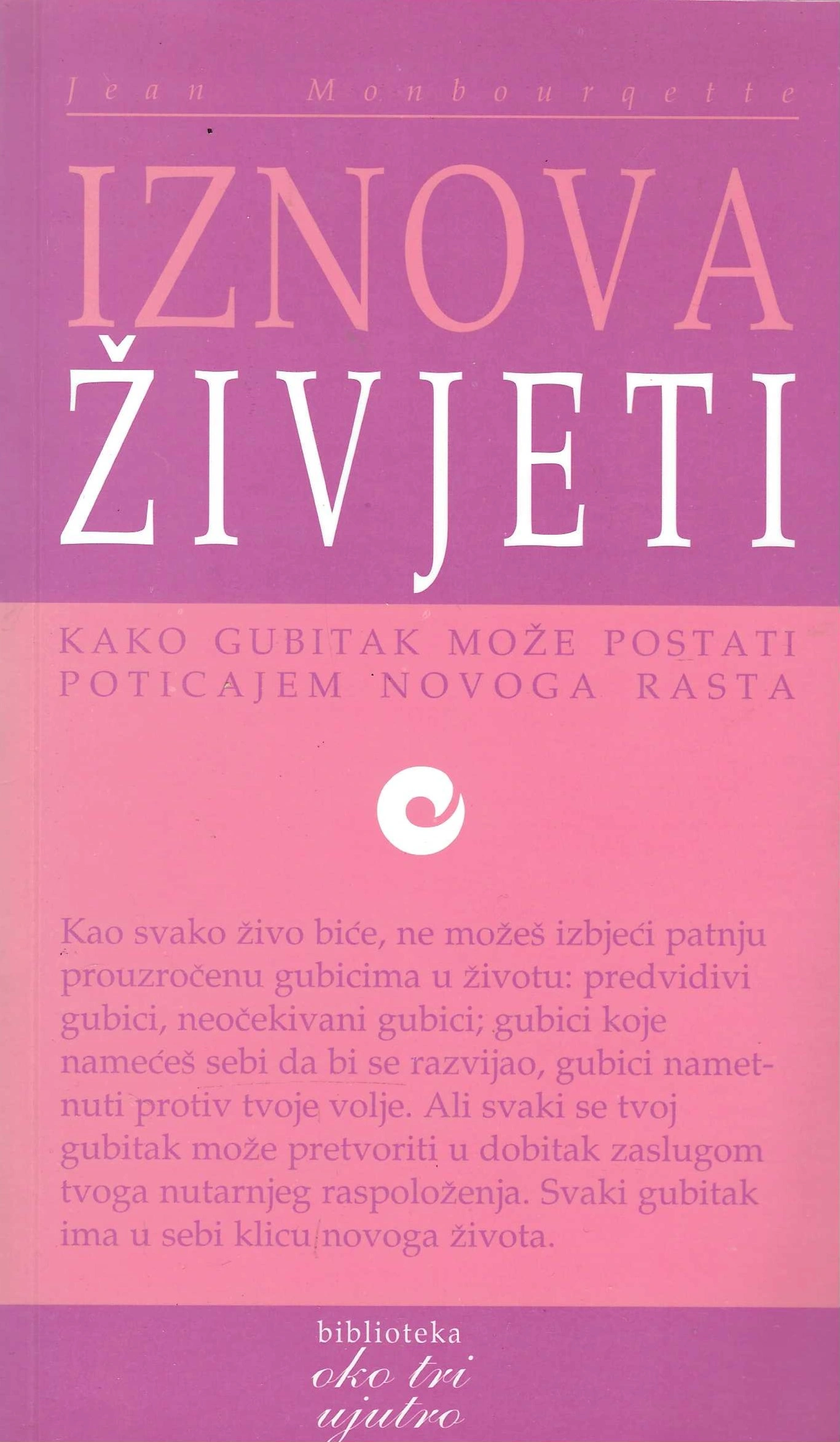 Jean Monbourqette: Iznova živjeti