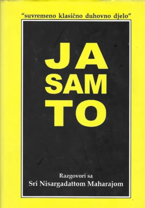 Sri Nisargadatta Maharajom: Ja sam to