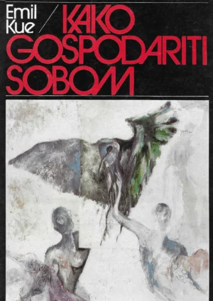 Emile Coue: Kako gospodariti sobom