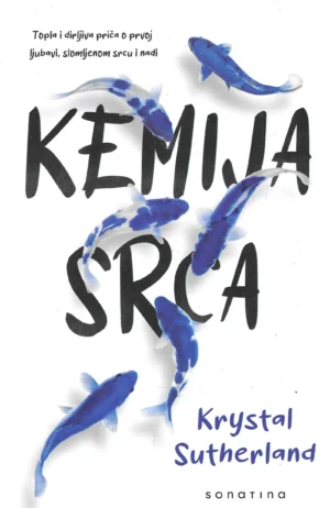 Krystal Sutherland: Kemija srca